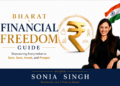 Bharat Financial Freedom Guide: Empowering Every Indian to Earn, Save, Invest, and Prosper